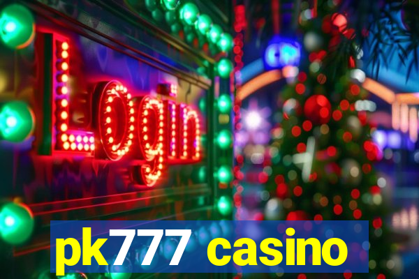 pk777 casino